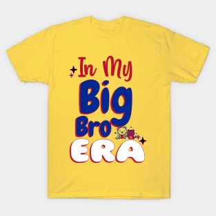 In My Big Brother Era T-Shirt